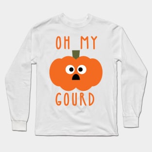 Oh My Gourd Long Sleeve T-Shirt